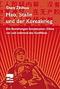Mao, Stalin und der Koreakrieg