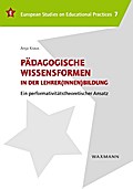 Pädagogische Wissensformen in der Lehrer(innen)bildung