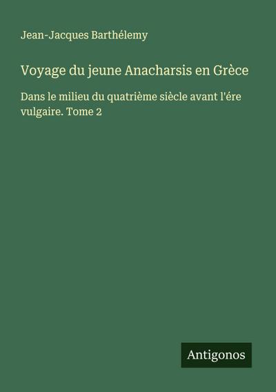 Voyage du jeune Anacharsis en Grèce