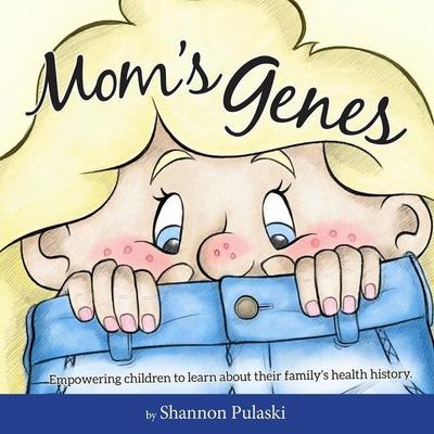 Mom’s Genes: Empowering children to learn about their family’s health history