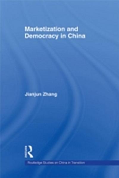 Marketization and Democracy in China