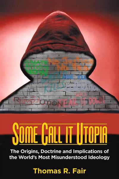 Some Call It Utopia