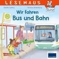 Wir fahren mit Bus und Bahn