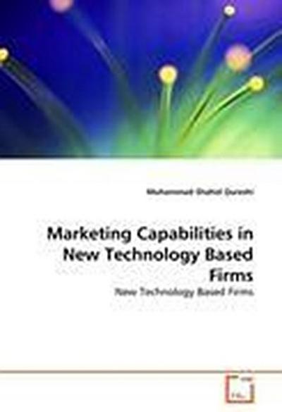 Marketing Capabilities in New Technology Based Firms