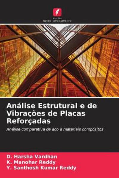 Análise Estrutural e de Vibrações de Placas Reforçadas