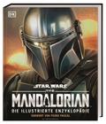 Star Wars The Mandalorian Die illustrierte Enzyklo