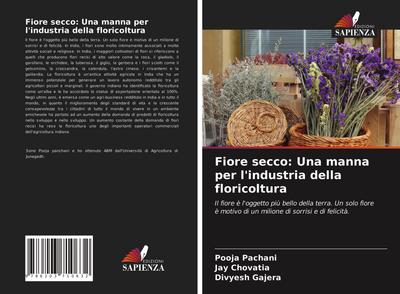 Fiore secco: Una manna per l’industria della floricoltura