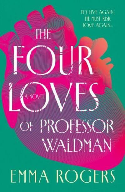 The Four Loves of Professor Waldman