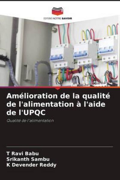 Amélioration de la qualité de l’alimentation à l’aide de l’UPQC