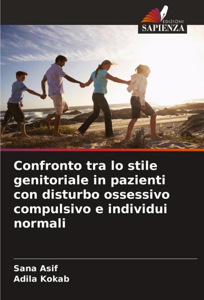 Confronto tra lo stile genitoriale in pazienti con disturbo ossessivo compulsivo e individui normali
