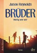 Brüder - Mutig wie wir