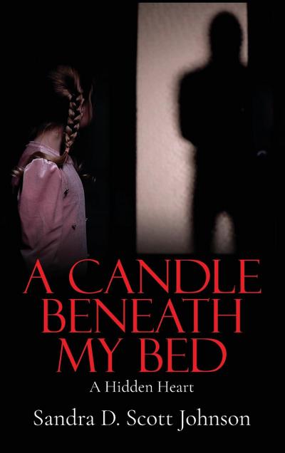 A Candle Beneath My Bed