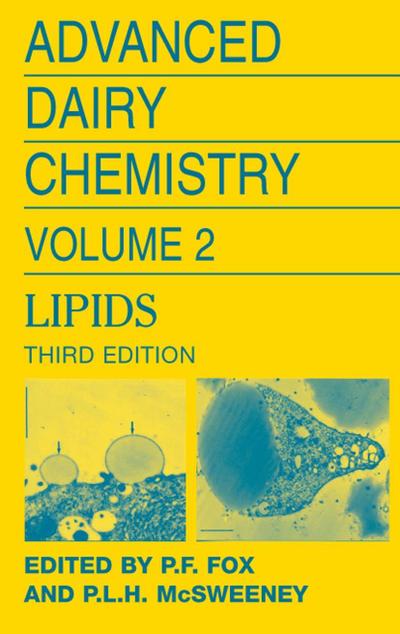 Advanced Dairy Chemistry Volume 2: Lipids. Vol.2