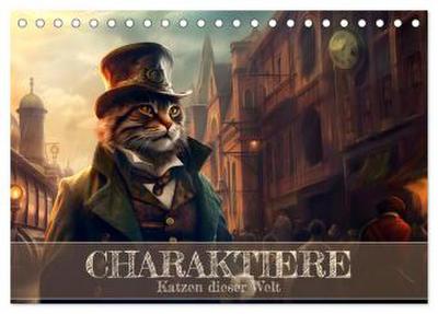 Charaktiere Katzen dieser Welt (Tischkalender 2026 DIN A5 quer), CALVENDO Monatskalender