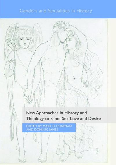 New Approaches in History and Theology to Same-Sex Love and Desire
