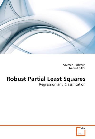 Robust Partial Least Squares - Asuman Turkmen