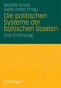 Die politischen Systeme der baltischen Staaten