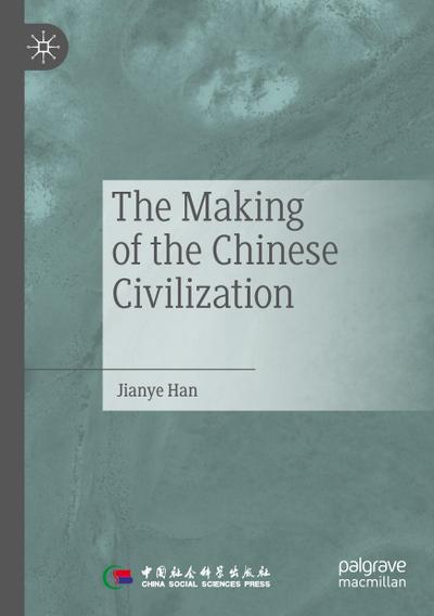 The Making of the Chinese Civilization