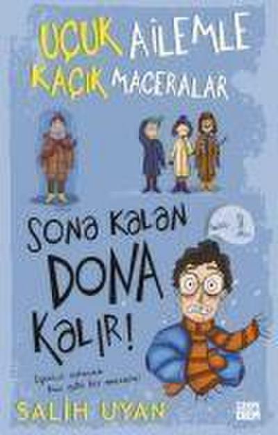 Sona Kalan Dona Kalir - Ucuk Ailemle Kacik Maceralar 5