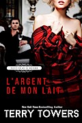 Tout ce qu’il désire (L’Argent de mon Lait)