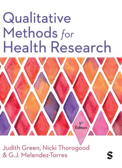 Qualitative Methods for Health Research (Fifth Edition)