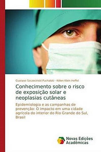 Conhecimento sobre o risco de exposição solar e neoplasias cutâneas