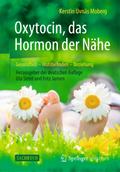 Oxytocin, das Hormon der Nähe