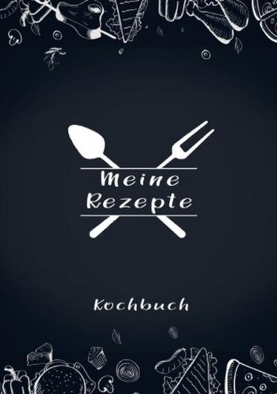 Meine Rezepte: Rezeptbuch zum Selberschreiben - Rezept Notizbuch - Rezeptbuch zum Selbst Schreiben - Kochbuch zum Selberschreiben