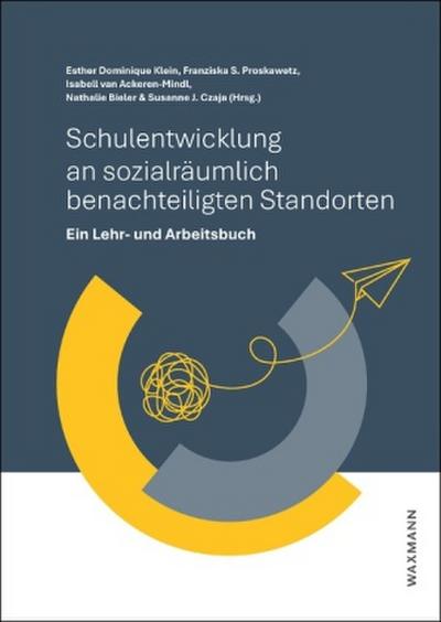 Schulentwicklung an sozialräumlich benachteiligten Standorten
