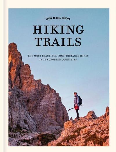 Slow Travel Europe: Hiking Trails