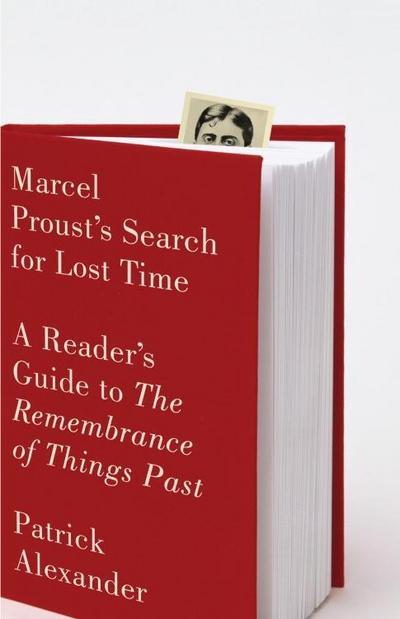 Marcel Proust’s Search for Lost Time