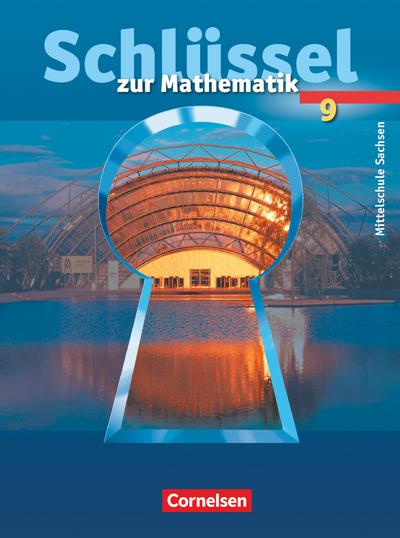 Schlüssel zur Mathematik - Mittelschule Sachsen - 9. Schuljahr