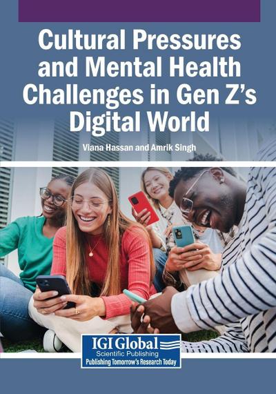 Cultural Pressures and Mental Health Challenges in Gen Z’s Digital World