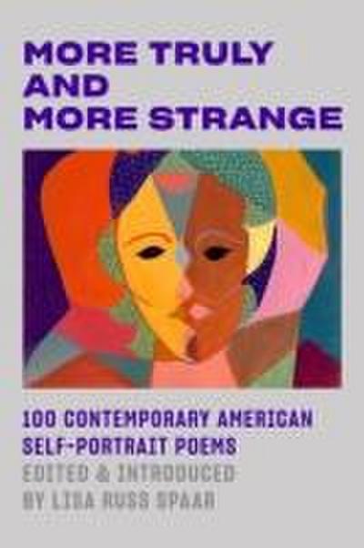 More Truly and More Strange