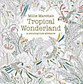 Millie Marotta’s Tropical Wonderland