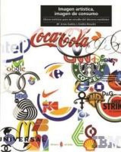 Imagen artística, imagen de consumo : claves estéticas para un estudio del discurso mediático