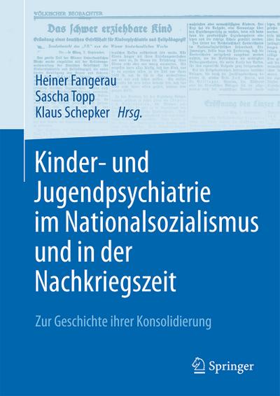 Kinder- und Jugendpsychiatrie im Nationalsozialismus und in der Nachkriegszeit