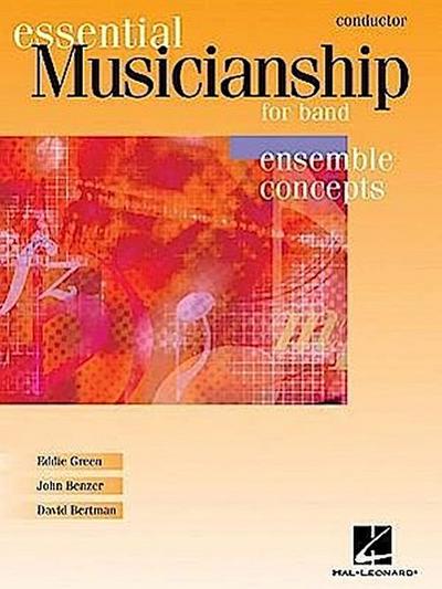 Essential Musicianship for Band - Ensemble Concepts: Advanced Level - Conductor
