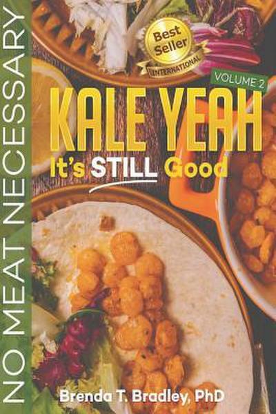 Kale Yeah! It’s STILL Good
