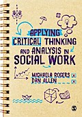 Applying Critical Thinking and Analysis in Social Work