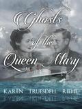 Ghosts of the Queen Mary