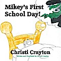 Mikey’s First School Day