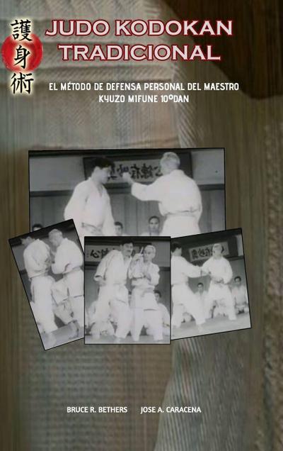 Judo Kodokan Tradicional. EL método de defensa personal de Kyuzo Mifune 10ºdan