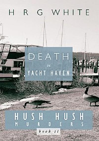 Death in Yacht Haven (eBook, EPUB) - H R G WHITE
