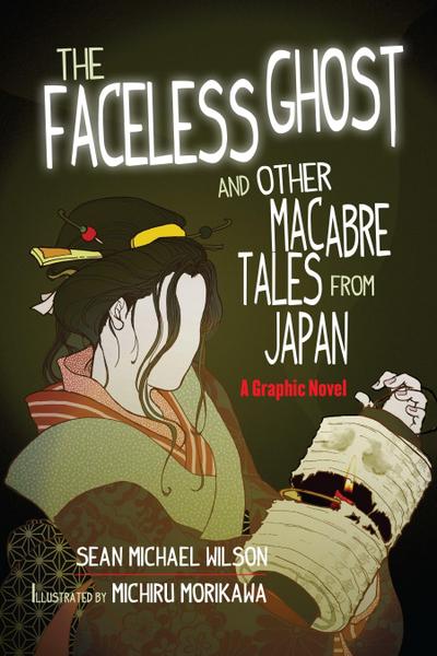 Lafcadio Hearn’s the Faceless Ghost and Other Macabre Tales from Japan