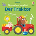 Ohren auf und los gehts! Der Traktor