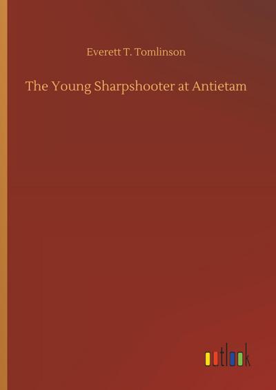 The Young Sharpshooter at Antietam