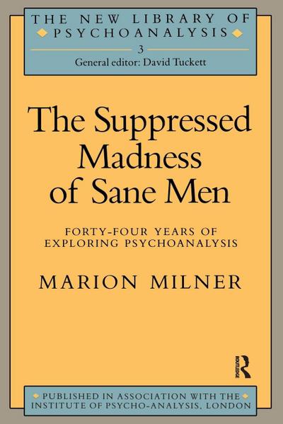 The Suppressed Madness of Sane Men