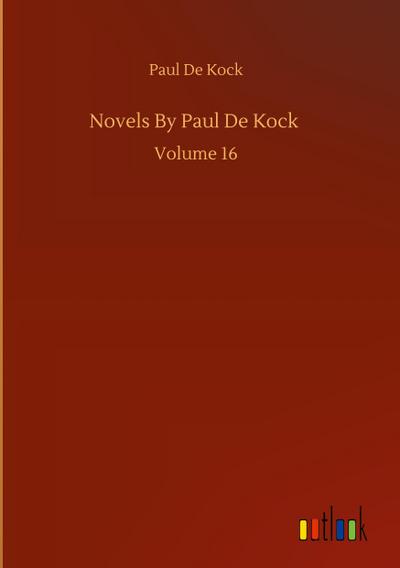 Novels By Paul De Kock