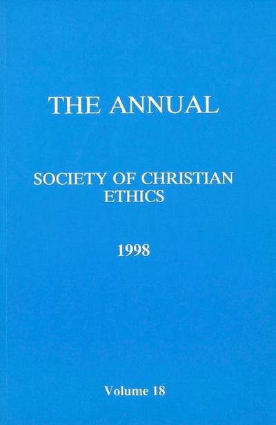 Annual of the Society of Christian Ethics 1998